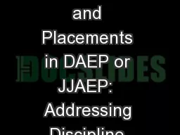 Suspensions, Emergency Removals and Placements in DAEP or JJAEP:  Addressing Discipline