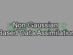 Non-Gaussian Based Data Assimilation