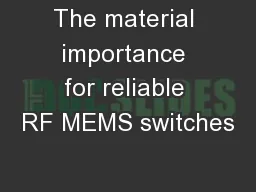 The material importance for reliable RF MEMS switches