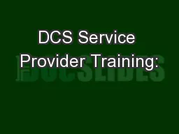 DCS Service Provider Training: