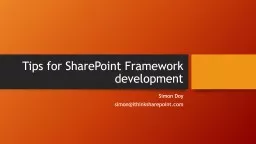Tips  for SharePoint  Framework development