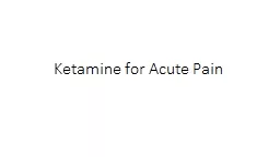 Ketamine for Acute Pain Pain