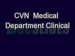CVN  Medical Department Clinical