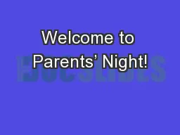 Welcome to Parents’ Night!