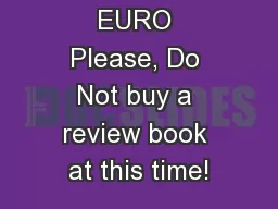 BTSN AP EURO Please, Do Not buy a review book at this time!