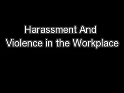 Harassment And Violence in the Workplace