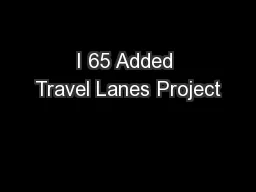 I 65 Added Travel Lanes Project