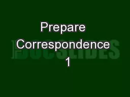 Prepare Correspondence  1