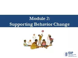 Module 2:  Supporting Behavior Change