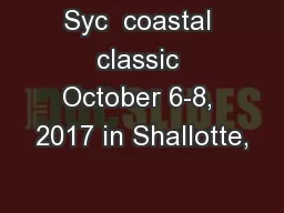 Syc  coastal classic October 6-8, 2017 in Shallotte,