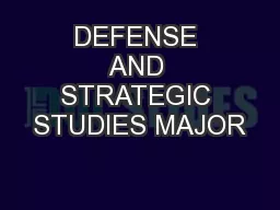 DEFENSE AND STRATEGIC STUDIES MAJOR