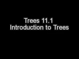 Trees 11.1 Introduction to Trees