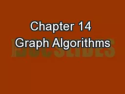 Chapter 14 Graph Algorithms