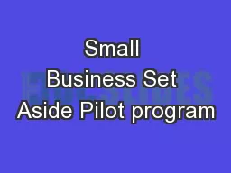 Small Business Set Aside Pilot program