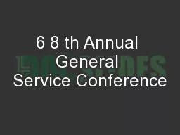 6 8 th Annual General Service Conference
