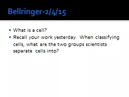 Bellringer-2/4/15 What is a cell?