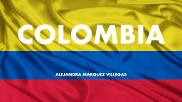 COLOMBIA ALEJANDRA MÁRQUEZ VILLEGAS