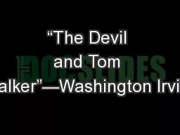 “The Devil and Tom Walker”—Washington Irving