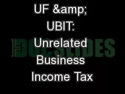 UF & UBIT: Unrelated Business Income Tax