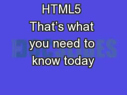 HTML5 That’s what you need to know today