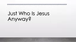 Just Who Is Jesus Anyway?