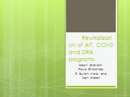 Revitalization  of AIT, CONS and DRA programs