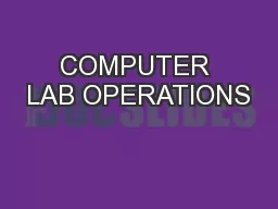 COMPUTER LAB OPERATIONS
