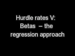 Hurdle rates V:  Betas  – the regression approach