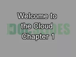 Welcome to the Cloud Chapter 1