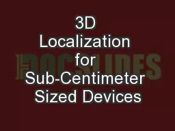 3D Localization for Sub-Centimeter Sized Devices