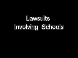 Lawsuits Involving  Schools