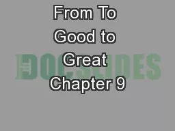 From To Good to Great Chapter 9