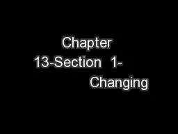 Chapter 13-Section  1-                   Changing