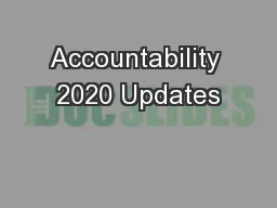 Accountability 2020 Updates