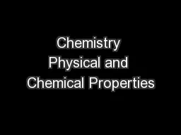 Chemistry Physical and Chemical Properties
