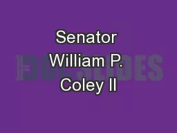 Senator William P. Coley II