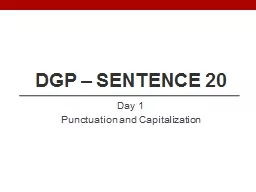 DGP – Sentence 20 Day 1
