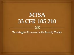 MTSA 33 CFR 105.210 Training for Personnel with Security Duties.