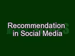 Recommendation in Social Media