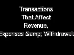 Transactions That Affect Revenue, Expenses & Withdrawals