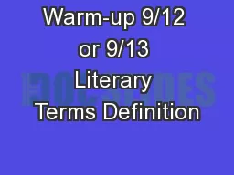 Warm-up 9/12 or 9/13 Literary Terms Definition