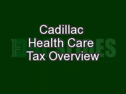 Cadillac Health Care Tax Overview
