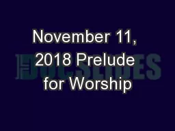 November 11, 2018 Prelude for Worship