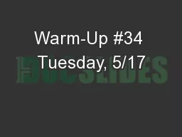 Warm-Up #34 Tuesday, 5/17
