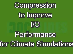 Adaptive Compression to Improve I/O Performance for Climate Simulations