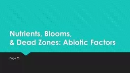 Nutrients, Blooms,  & Dead Zones: Abiotic Factors