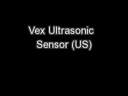 Vex Ultrasonic  Sensor (US)