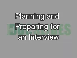 Planning and Preparing for an Interview