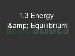 1.3 Energy & Equilibrium