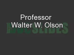 Professor Walter W. Olson